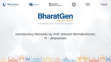 Introductory Remarks by Prof. Ganesh Ramakrishnan, PI - BharatGen | BharatGen Summit 2025