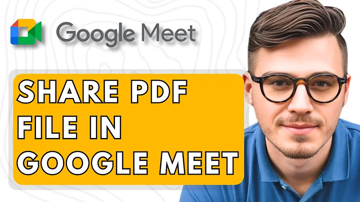 How To Share PDF File in Google Meet [2025 Guide]