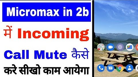 micromax in 2b me incoming call mute kaise kare ।। how to enable/use Flip to mute in micromax in 2b