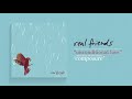 Real Friends - Unconditional Love