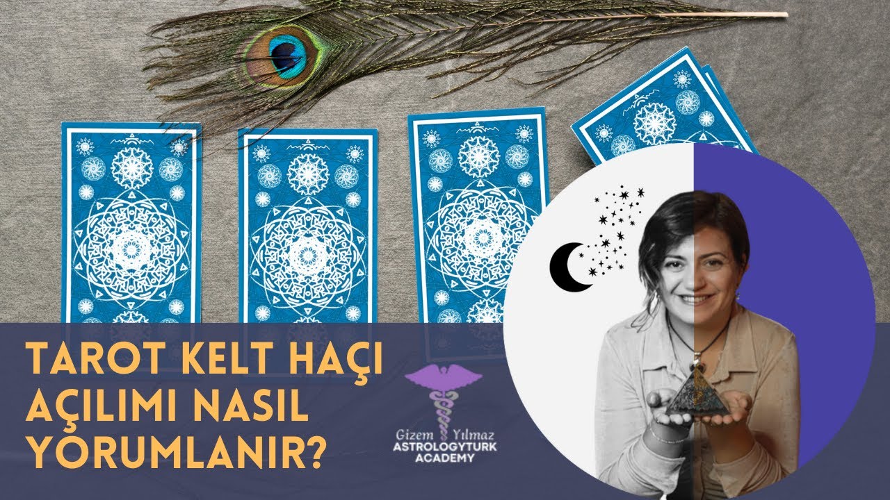 Tarot Kelt Haçı Açılımı Nasıl Yorumlanır? Detayları ile Kelt Haçı Açılım Örneğini İzleyin!