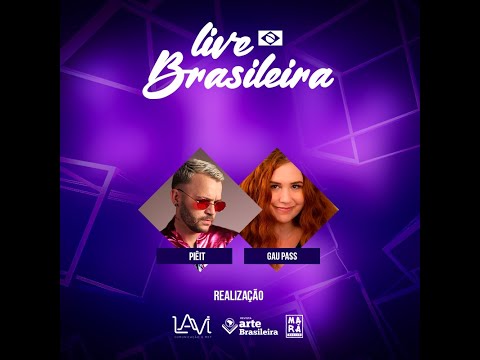 Live Brasileira #edição10 - Com Piêit e Gau Pass