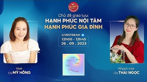 Ăn trưa cùng WiT Story -124- Hạnh Phúc Nội tâm, Hạnh Phúc Gia Đình - Thái Ngọc
