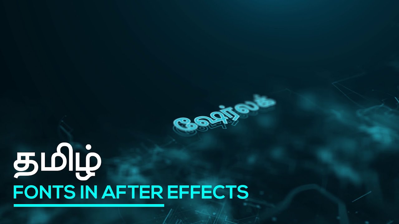 தமிழ் Fonts in After Effects tutorialsystems