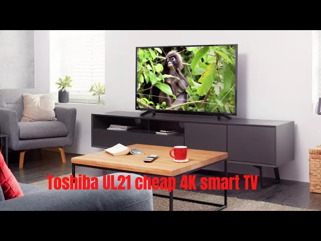 Toshiba UL21 (43UL2163DB) review: Dolby Vision and Atmos on a budget