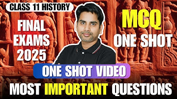 Class 11 History Most Important MCQ questions one shot ( hindi medium ) final exam 2025