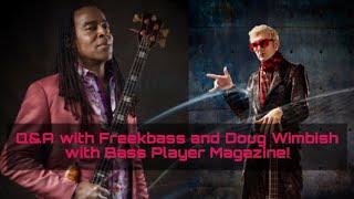 Q&amp;A with Freekbass &amp; Doug Wimbish!