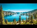 Beautiful Relaxing Music Stress Relief, Anxiety And Depression 🌿Body Healing Music, Deep Sleep Music