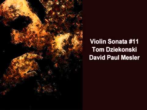 Violin Sonata #11 -- Tom Dziekonski, David Paul Mesler