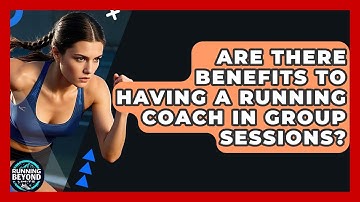 Are There Benefits To Having A Running Coach In Group Sessions? - Running Beyond Limits