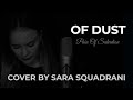 Of dust  sara squadrani vocal cover pain of salvation