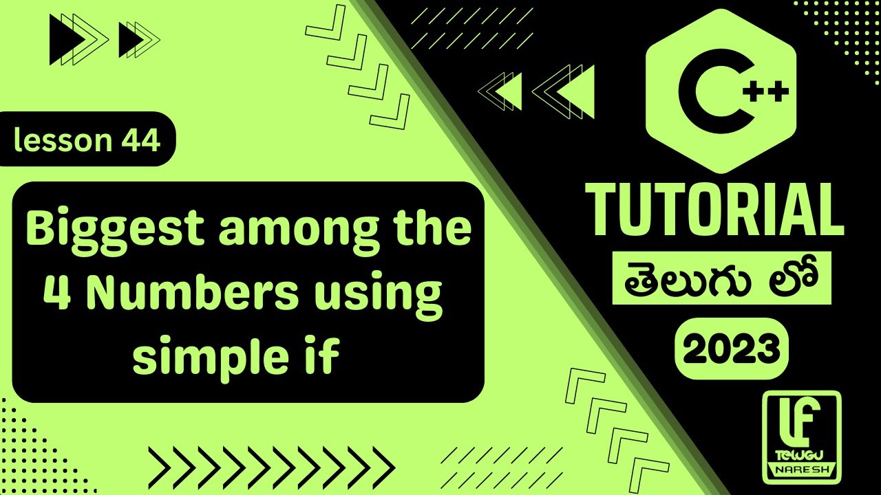 Biggest among the 4 Numbers using simple if | if statement in C++ ...