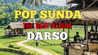 POP SUNDA DARSO THE BEST ALBUM || COCOK UNTUK MENEMANI KERJA & SANTAI