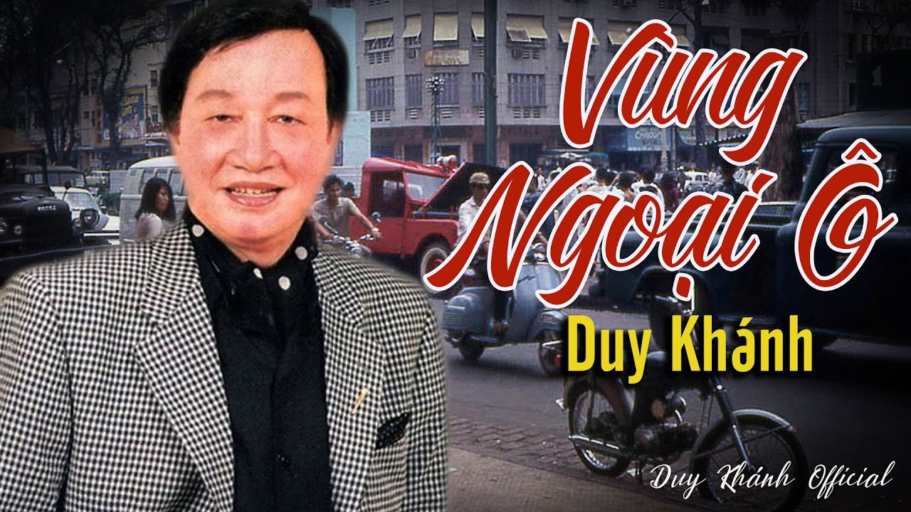 Vùng Ngoại Ô | Trình Bày: Duy Khánh | Music Video - youtube