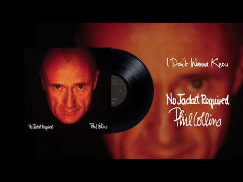 Phil Collins - I Don't Wanna Know (2016 Remaster)