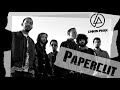 Papercut - Linkin Park