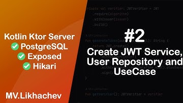 Пишем Backend на Kotlin и Ktor: Создаем JWT Service и User repository и Usecase