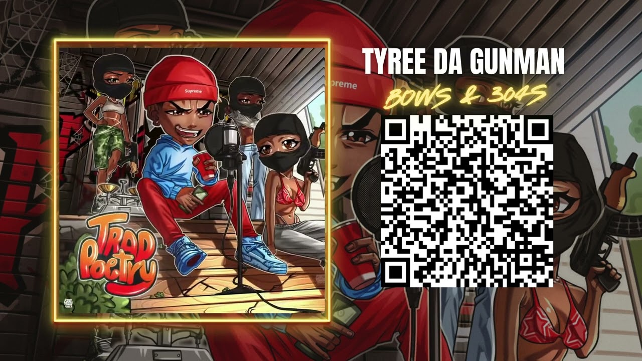 Tyree Da GunMan | Bows & 304s | Track 12 of Trap Poetry