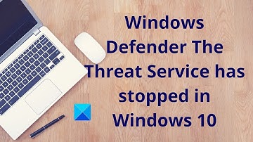 Windows Defender Threat Service has stopped error [Fix]