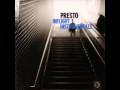 Presto - "Relax Your Mind"