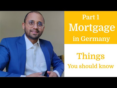 Beginners Guide to Mortgage in Germany / How to get a Mortgage / Mortgage Process, Terms & Documents