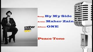 By my side Maher zain  (ONE)  Peace Tone Resimi