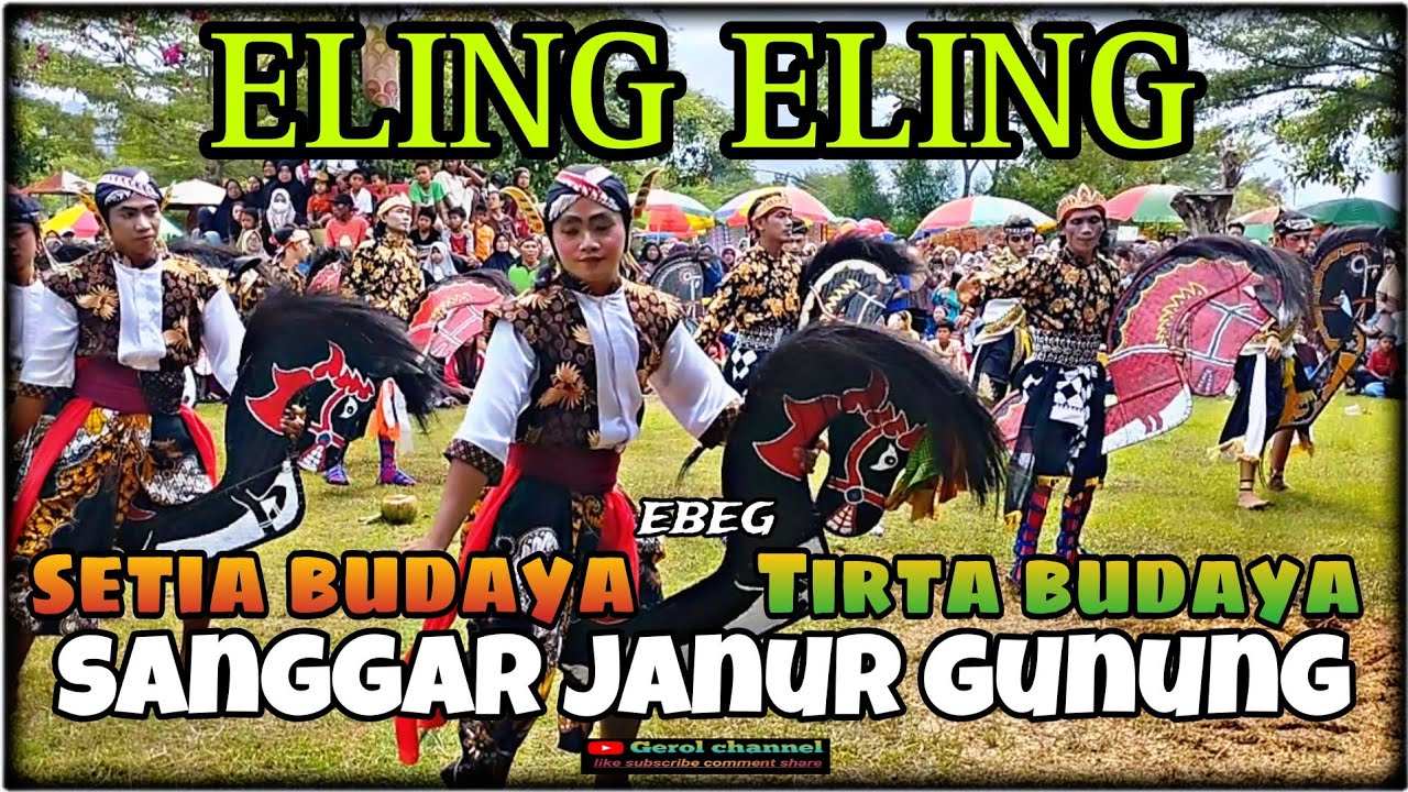 GENDING ELING ELING‼️KOLABORASI EBEG SETIA BUDAYA TIRTA BUDAYA SANGGAR JANUR GUNUNG💥@gerolchannel21 