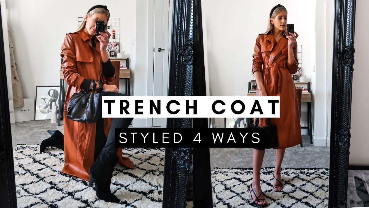 TRENCH COAT STYLED 4 WAYS 🧥 How to wear a leather trench coat for ...