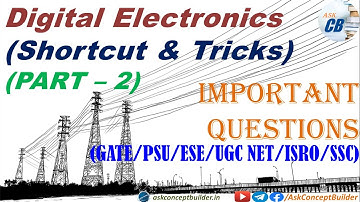 Digital Electronics (Important Questions Series) - PART 2 | GATE PSU ESE ISRO UGC NET | SHORT TRICKS