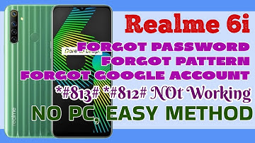 Realme 6i Factory/Hard Reset & Google Account/FRP Bypass. *#812# *#813# Not Working
