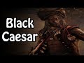 Black Caesar: The Tribal War Chief Turned Pirate (Pirate History Explained)