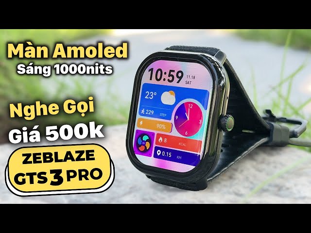 SmartWatch Giá 500k Màn Amoled Rộng Như Apple Watch Ultra, Nghe Gọi Ngon : Zeblaze GTS 3 Pro