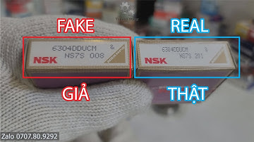 Phân biệt vòng bi (bạc đạn) NSK chính hãng và hàng giả - Phần 2