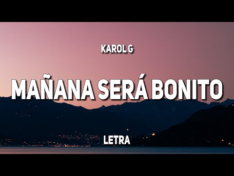 Karol G – Mañana Será Bonito (Letra)