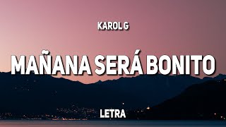 Video thumbnail of "Karol G - Mañana Será Bonito (Letra)"