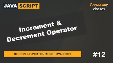 #12 Increment- en decrementoperator | Basisprincipes van JavaScript | Een complete JavaScript-cursus
