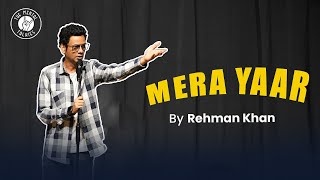 Mera Yaar By @Rehmankhan | Poetry | The Mental Talkies | Spoken Words Boulevard