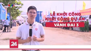 Chính thức khởi công dự án đường vành đai 3 đoạn qua Tp. Hồ Chí Minh