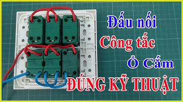 Cách Đấu 3 Công Tắc 3 Ổ Cắm Âm Tường Đúng Kỹ Thuật An Toàn Và Thẩm Mỹ