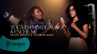 Kellen Byanca feat. Sulamita Alves | Medley Toca Em Mim de Novo/ Enche-me [Cover]