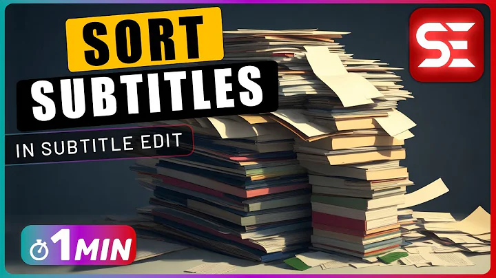 How to SORT SUBTITLES using Subtitle Edit