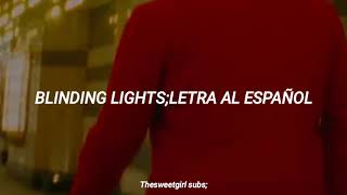 The Weeknd ; Blinding Lights – Letra al español + Video oficial