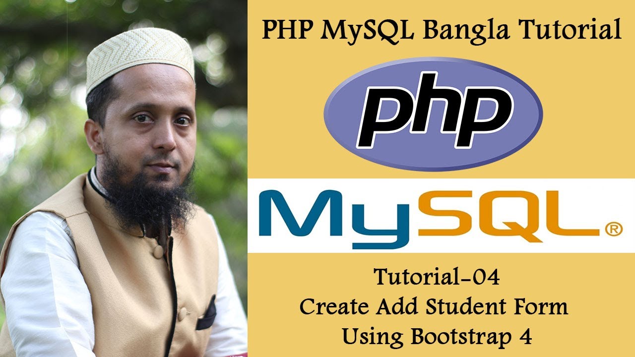 PHP MySQL Bangla Tutorial 04 : Create Add Student Form Using Bootstrap ...