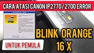 CARA RESET PRINTER CANON MP237 LAMPU POWER DAN ALARM KEDIP BERGANTIAN