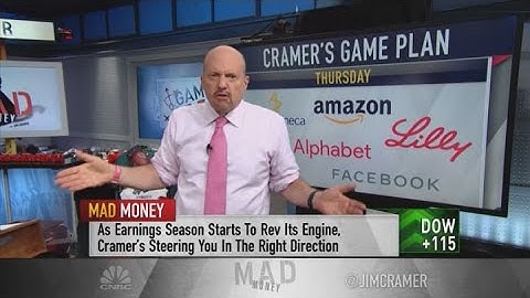 Jim Cramer looks ahead to earning reports from Facebook, Amazon, Alphabet, Apple and Caterpillar