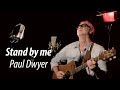 Ben E King - Stand by me - Paul Dwyer #26