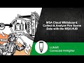 Msa cloud whiteboard  collect  analyze fire scene data with the msa hub