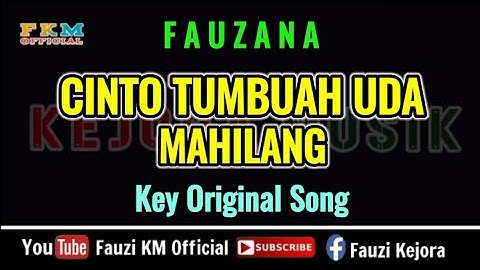 Fauzana - Cinto Tumbuah Uda Mahilang ( KARAOKE ) Key Original Song