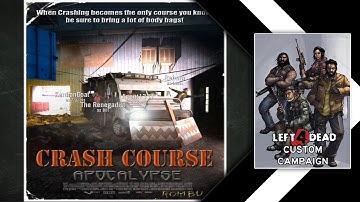 Left 4 Dead - Custom Campaign [Crash Course APOCALYPSE] (Official Stream)