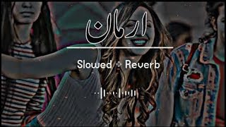 Arman (Slowed Reverb) Pashto Song | Sad Song | Lofi Song | New Song 2022